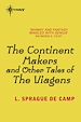 Télécharger le livre :  The Continent Makers and Other Tales of the Viagens