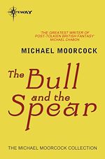 Télécharger le livre :  The Bull and the Spear