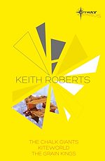 Télécharger le livre :  Keith Roberts SF Gateway Omnibus