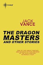 Télécharger le livre :  The Dragon Masters and Other Stories