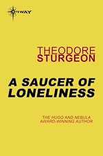Télécharger le livre :  A Saucer of Loneliness