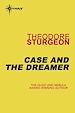 Télécharger le livre :  Case and the Dreamer