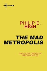 Télécharger le livre :  The Mad Metropolis