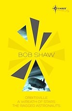 Télécharger le livre :  Bob Shaw SF Gateway Omnibus