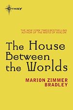 Télécharger le livre :  The House Between the Worlds