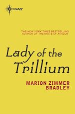 Télécharger le livre :  Lady of the Trillium