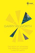 Télécharger le livre :  Garry Kilworth SF Gateway Omnibus