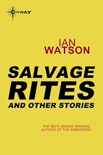 Télécharger le livre :  Salvage Rites: And Other Stories