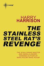 Télécharger le livre :  The Stainless Steel Rat's Revenge