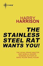 Télécharger le livre :  The Stainless Steel Rat Wants You!
