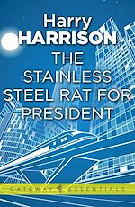 Télécharger le livre :  The Stainless Steel Rat for President