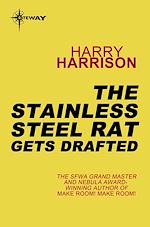 Télécharger le livre :  The Stainless Steel Rat Gets Drafted