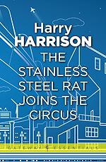 Télécharger le livre :  The Stainless Steel Rat Joins The Circus