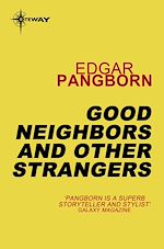 Télécharger le livre :  Good Neighbors and Other Strangers