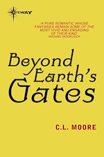 Télécharger le livre :  Beyond Earth's Gates