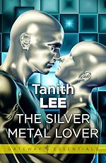 Télécharger le livre :  The Silver Metal Lover