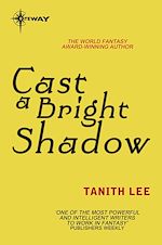 Télécharger le livre :  Cast a Bright Shadow