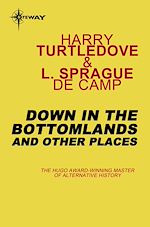 Télécharger le livre :  Down in the Bottomlands: And Other Places
