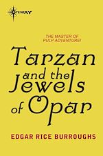 Télécharger le livre :  Tarzan and the Jewels of Opar