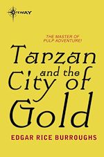Télécharger le livre :  Tarzan and the City of Gold