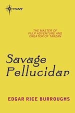 Télécharger le livre :  Savage Pellucidar