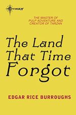 Télécharger le livre :  The Land That Time Forgot