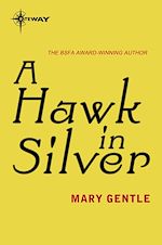 Télécharger le livre :  A Hawk in Silver