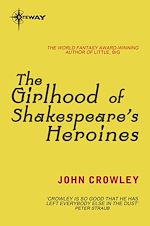 Télécharger le livre :  The Girlhood of Shakespeare's Heroines