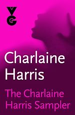 Télécharger le livre :  The Charlaine Harris Sampler