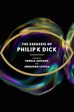 Télécharger le livre :  The Exegesis of Philip K Dick