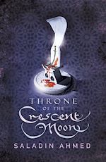 Télécharger le livre :  Throne of the Crescent Moon