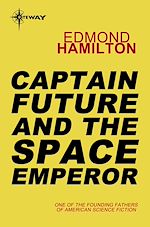 Télécharger le livre :  Captain Future and the Space Emperor