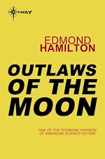 Télécharger le livre :  Outlaws of the Moon