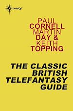 Télécharger le livre :  The Classic British Telefantasy Guide