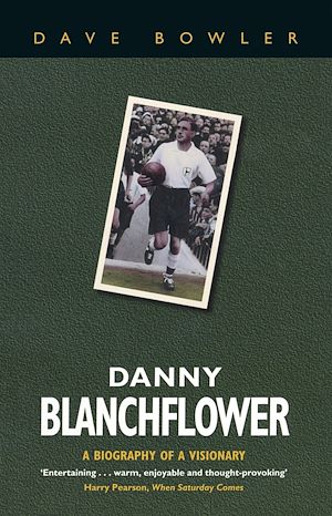Téléchargez le livre :  Danny Blanchflower