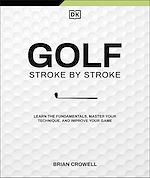 Télécharger le livre :  Golf Stroke by Stroke