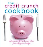 Télécharger le livre :  The Credit Crunch Cookbook