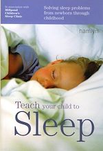 Télécharger le livre :  Teach Your Child To Sleep
