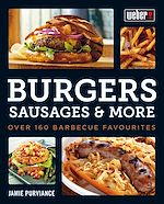 Download this eBook Weber's Burgers, Sausages & More