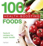 Télécharger le livre :  100 Health-Boosting Foods