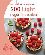 Télécharger le livre :  Hamlyn All Colour Cookery: 200 Light Sugar-free Recipes