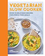 Télécharger le livre :  Vegetarian Slow Cooker