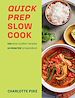 Télécharger le livre :  Quick Prep Slow Cook