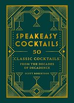 Télécharger le livre :  Speakeasy Cocktails