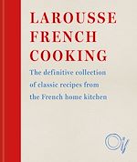 Télécharger le livre :  Larousse French Cooking