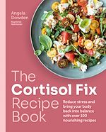 Télécharger le livre :  The Cortisol Fix Recipe Book