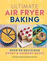 Télécharger le livre :  Ultimate Air Fryer Baking