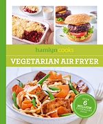 Télécharger le livre :  Hamlyn Cooks: Vegetarian Air Fryer