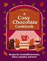 Télécharger le livre :  A Cosy Chocolate Cookbook