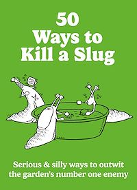 Télécharger le livre : 50 Ways to Kill a Slug
